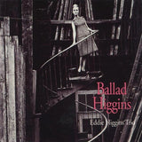 Eddie Higgins Trio - Ballad Higgins (180g 33rpm, 2LP)