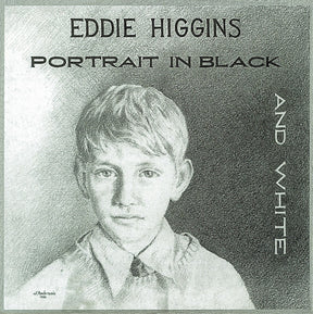 Eddie Higgins Trio - Portrait in Black and White (180g 33rpm, 2LP)
