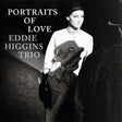 Eddie Higgins Trio - Portraits of Love (180g 33rpm, 2LP)