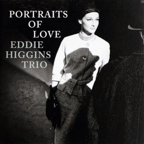 Eddie Higgins Trio - Portraits of Love (180g 33rpm, 2LP)
