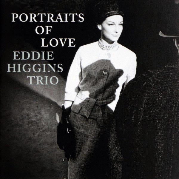 Eddie Higgins Trio - Portraits of Love (180g 33rpm, 2LP)