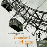 Eddie Higgins Trio - Standard Higgins (180g 33rpm, 2LP)