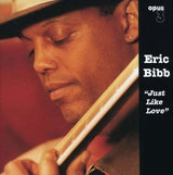 Eric Bibb - Just Like Love (180g 33rpm)