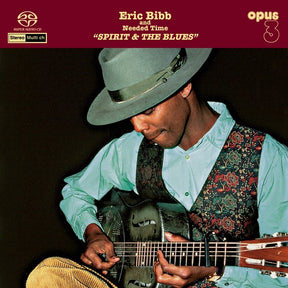 Eric Bibb & Needed Time - Spirit & the Blues (Hybrid-SACD)