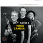Favo 3 - Todo Cambia (180g 33rpm)