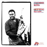 Freddie King - Getting Ready... (180g 33rpm)