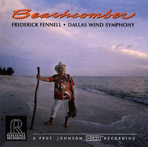 Frederick Fennell & Dallas Wind Symphony - Beachcomber (HDCD)