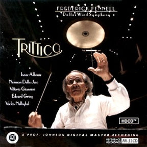 Frederick Fennell & Dallas Wind Symphony - Trittico (HDCD)