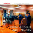 From Scratch - Quiet Nights (Full Stage Stereo) (180g 33rpm)