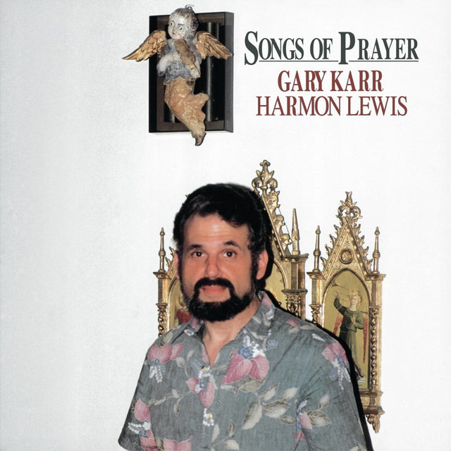 Gary Karr - Songs of Prayer (180g 33rpm)