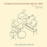 George Kontrafouris Organ Trio - The Organic McCoy (180g 33rpm)