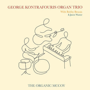 George Kontrafouris Organ Trio - The Organic McCoy (180g 33rpm)