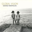 George Trantalidis - Global Vision (180g 33rpm, 2LP)