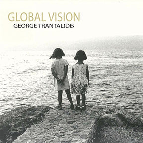 George Trantalidis - Global Vision (180g 33rpm, 2LP)