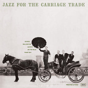 George Wallington Quintet - Jazz for the Carriage Trade (180g 33rpm) (Mono)