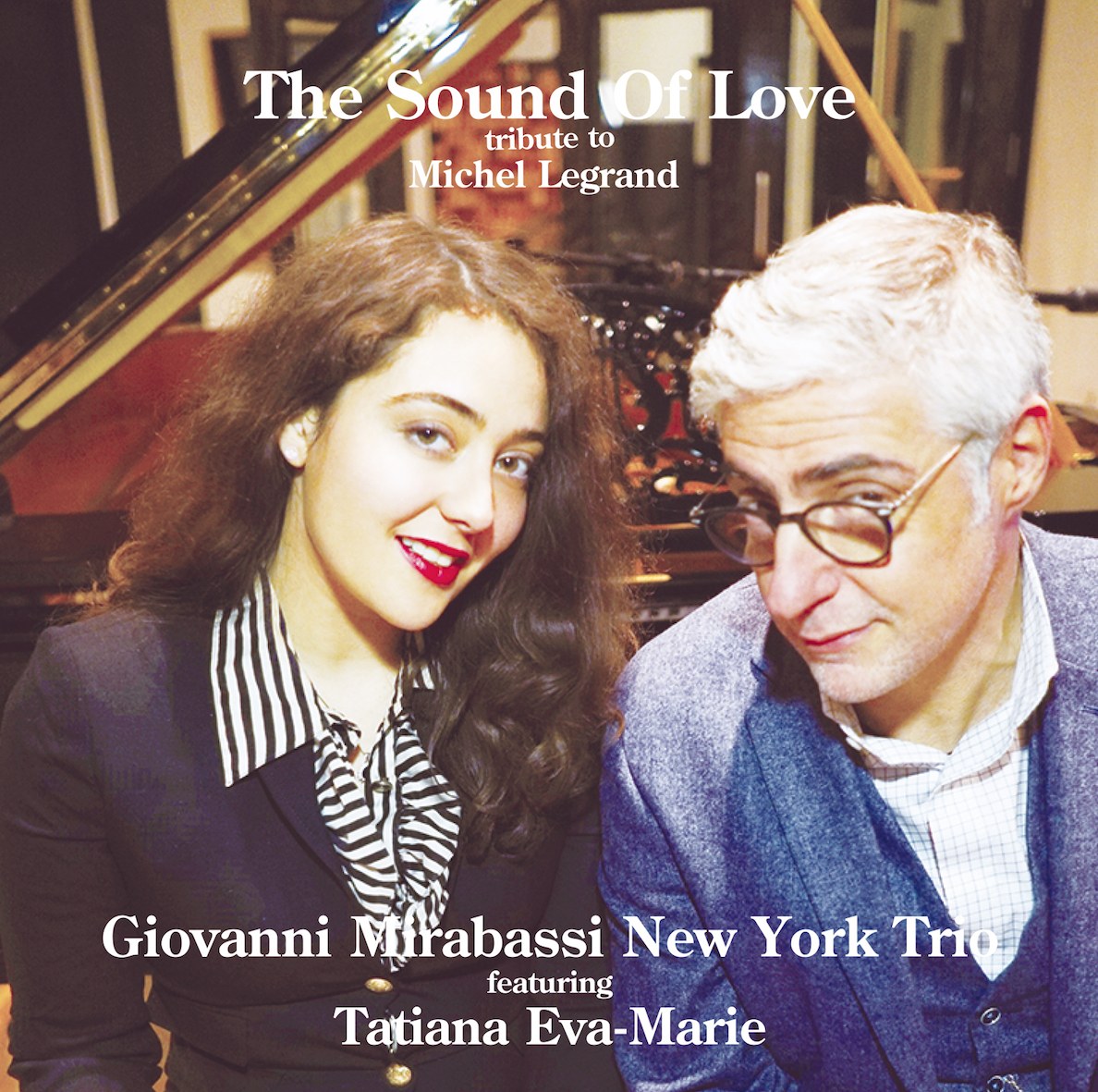 Giovanni Mirabassi New York Trio feat. Tatiana Eva-Marie - The Sound of Love: Tribute to Michel Legrand (180g 33rpm)