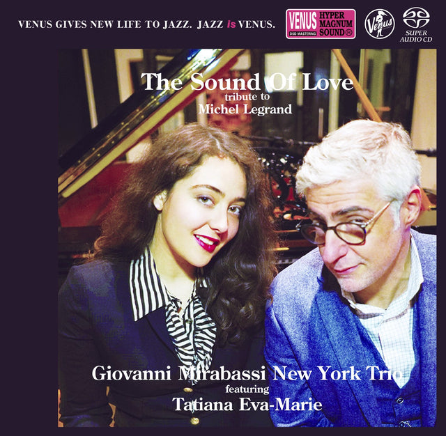 Giovanni Mirabassi New York Trio feat. Tatiana Eva-Marie - The Sound of Love: Tribute to Michel Legrand (Single Layer SACD)