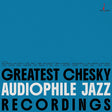 Greatest Chesky Audiophile Jazz Recordings Vol. 1 (Hybrid-SACD)