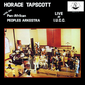 Horace Tapscott with the Pan-Afrikan Peoples Arkestra - Live at I.U.C.C. (180g 33rpm, 2LP)