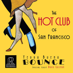 The Hot Club of San Francisco - Yerba Buena Bounce (HDCD)