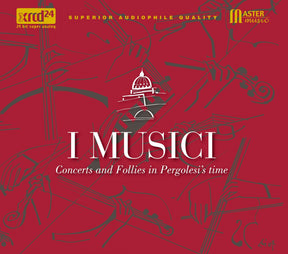 I Musici - Concerts and Follies in Pergolesi's Time (XRCD24)