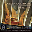 Jan Kraybill - Organ Polychrome: The French School (HDCD)