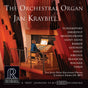 Jan Kraybill - The Orchestral Organ (Hybrid-Multichannel-SACD)