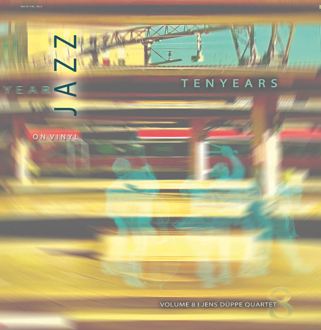 Jazz on Vinyl Vol. 8 - Jens Düppe Quartet: TENYEARS (180g 33rpm)