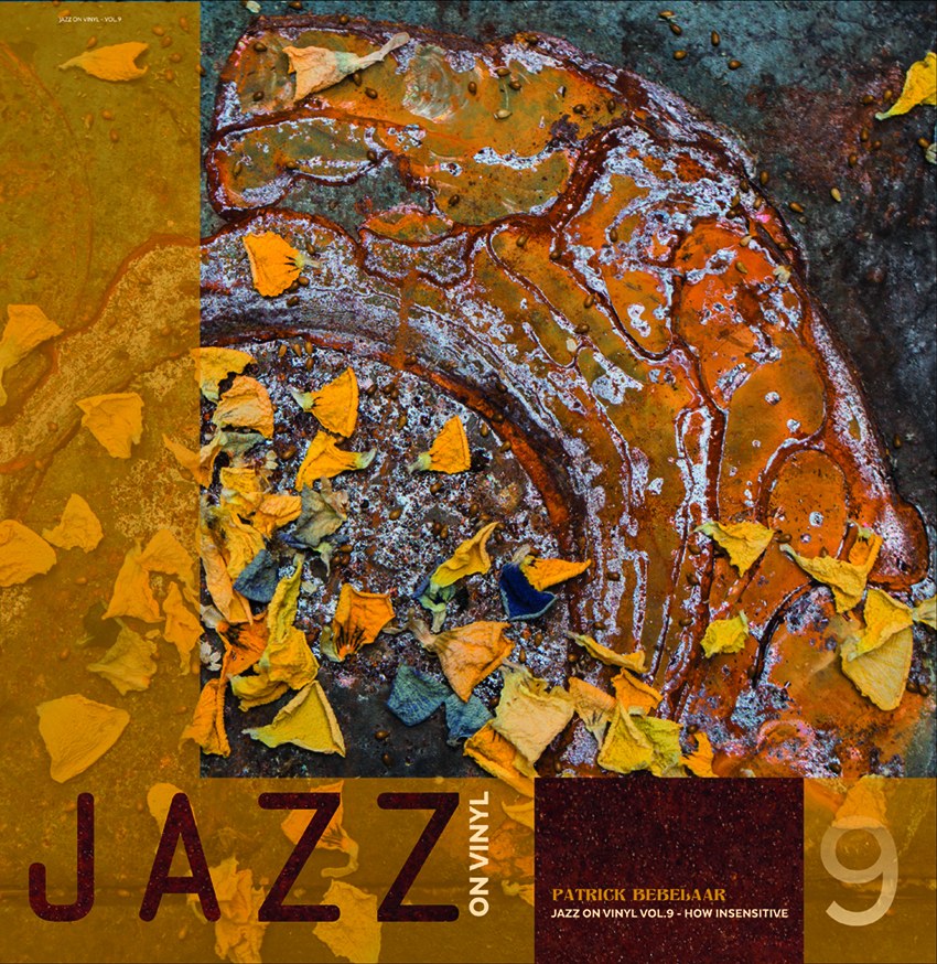 Jazz on Vinyl Vol. 9 - Patrick Bebelaar: How Insensitive (180g 33rpm)