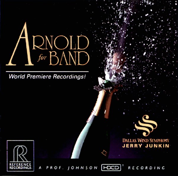 Jerry Junkin & Dallas Wind Symphony - Arnold for Band (HDCD)