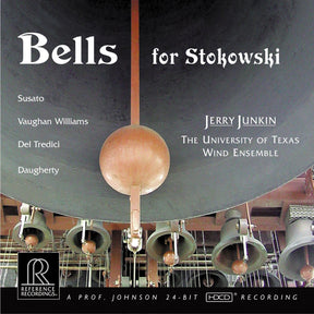 Jerry Junkin & Dallas Wind Symphony - Bells for Stokowski (HDCD)