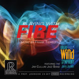 Jerry Junkin & Dallas Wind Symphony - Ticheli: Playing with Fire (HDCD)