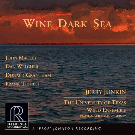 Jerry Junkin & University of Texas Wind Ensemble - Wine Dark Sea (HDCD)