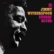 Jimmy Witherspoon - Evenin' Blues (180g 33rpm)