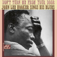 John Lee Hooker - Don't Turn Me from Your Door (180g 33rpm, Mono)