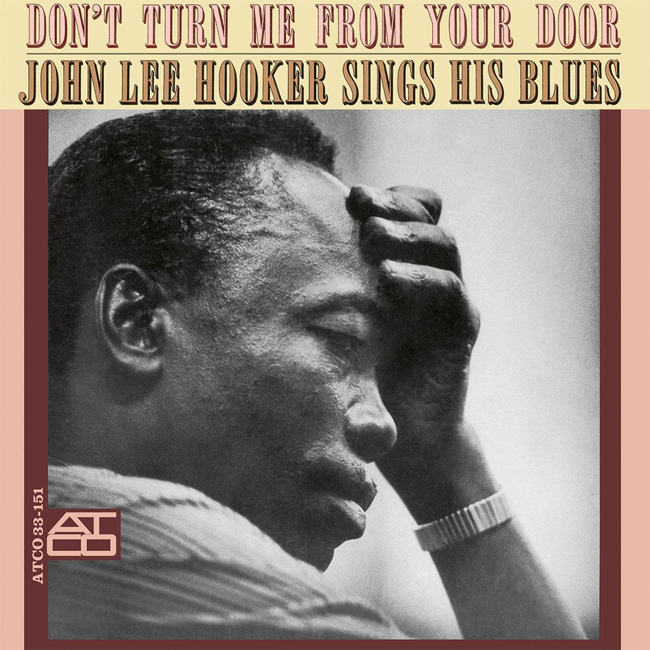 John Lee Hooker - Don't Turn Me from Your Door (180g 33rpm, Mono)