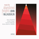 John McLaughlin - Music for Abandoned Heights (180g 33rpm)