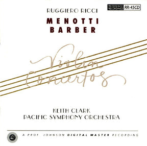 Keith Clark & Pacific Symphony - Menotti & Barber: Violinkonzerte (HDCD)
