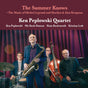 Ken Peplowski Quartet - The Summer Knows: The Music of Michel Legrand & Marilyn & Alan Bergman (180g 33rpm, 2LP)