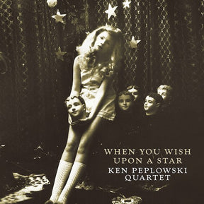 Ken Peplowski Quartet - When You Wish Upon a Star (180g 45rpm, 2LP)