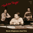 Knud Jörgensen Jazz Trio - Teach Me Tonight (180g 33rpm)