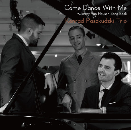 Konrad Paszkudzki Trio - Come Dance with Me: Jimmy Van Heusen Song Book (CD)