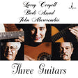 Larry Coryell, Badi Assad & John Abercrombie - Three Guitars (Hybrid-SACD)