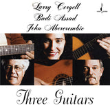 Larry Coryell, Badi Assad & John Abercrombie - Three Guitars (Hybrid-SACD)