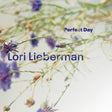 Lori Lieberman - Perfect Day (180g 45rpm)