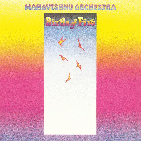 Mahavishnu Orchestra - Birds of Fire (180g 33rpm)