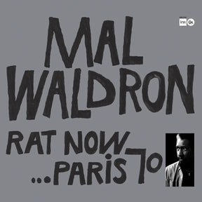 Mal Waldron - Rat Now… Paris 70 (180g 33rpm)