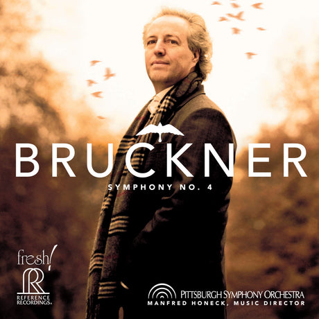 Manfred Honeck & Pittsburgh Symphony Orchestra - Bruckner: Sinfonie Nr. 4 „Romantische“ (Hybrid-Multichannel-SACD)