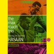 The Max Roach Trio Featuring the Legendary Hasaan (180g 33rpm)