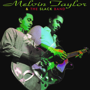 Melvin Taylor & The Slack Band (180g 33rpm)